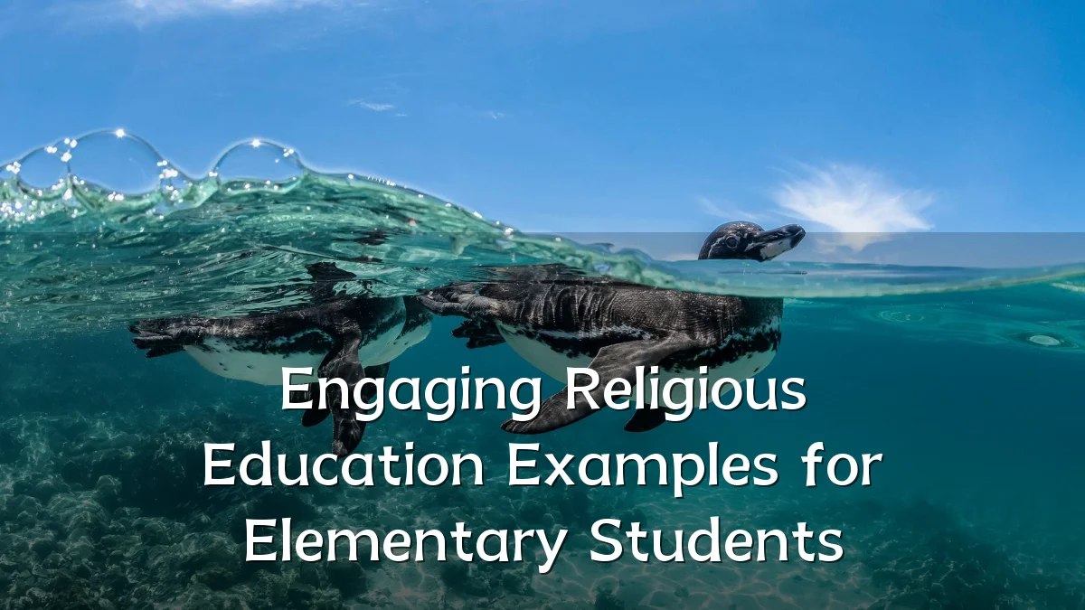 Engaging Religious Education Examples for Elementary Students