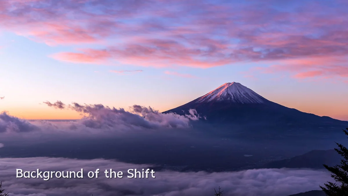 Background of the Shift