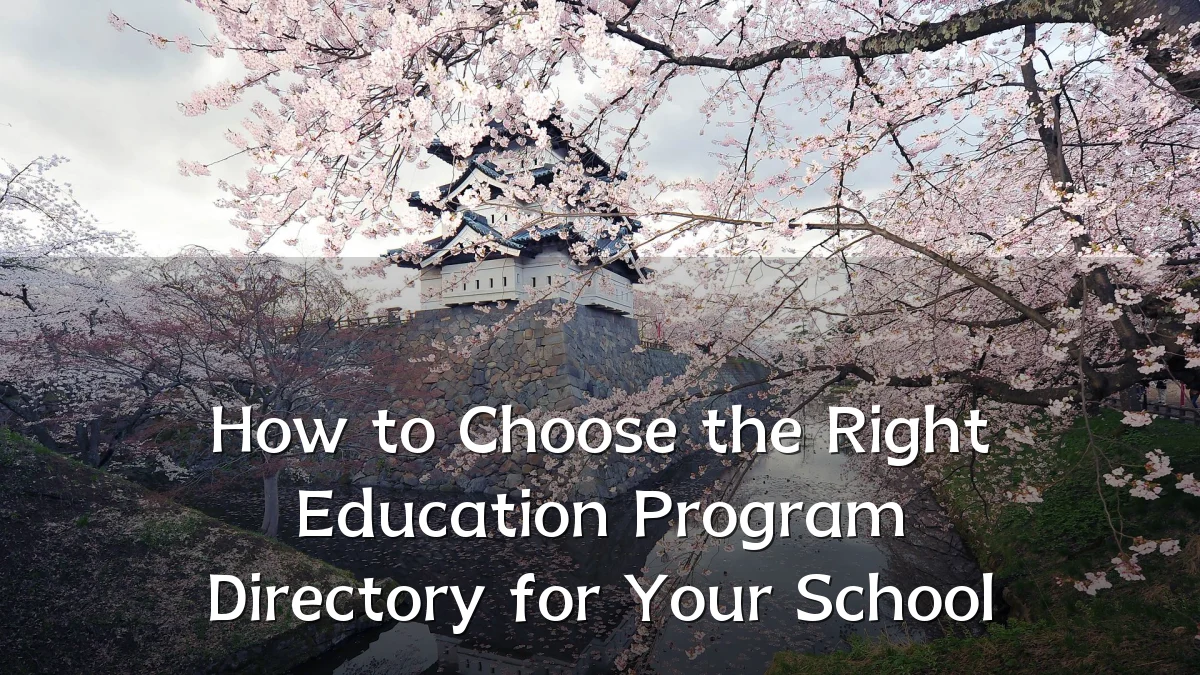 How to Choose the Right Education Program Directory for Your School