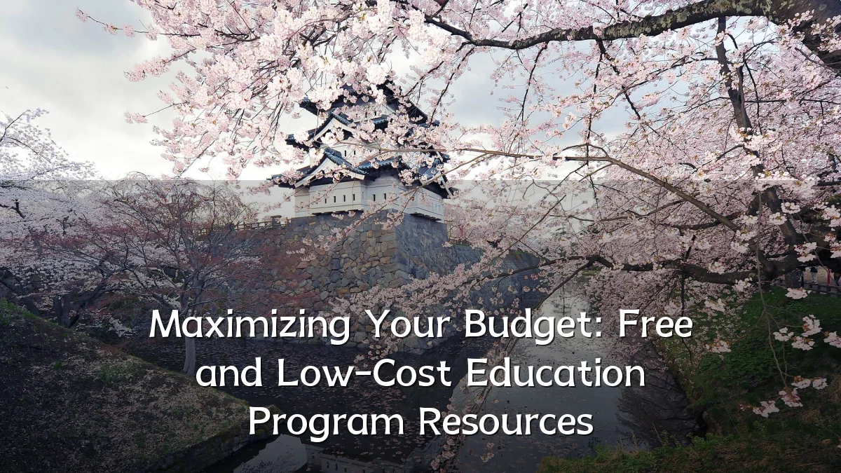 Maximizing Your Budget: Free and Low-Cost Education Program Resources