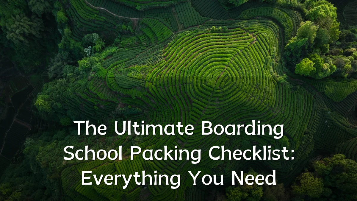 The Ultimate Boarding School Packing Checklist: Everything You Need